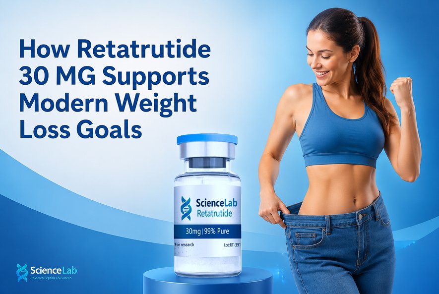 How Retatrutide 30 MG Supports Modern Weight Loss Goals